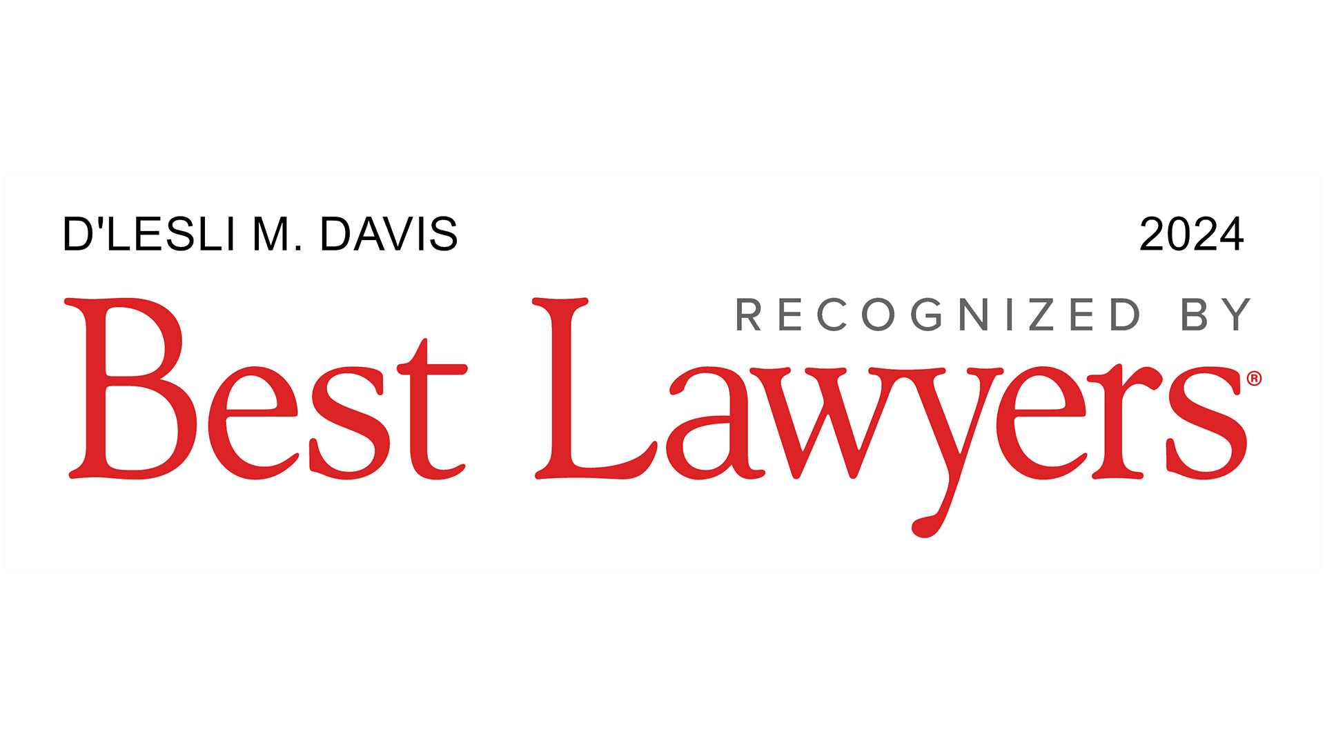 Best Lawyers 2024 - D Lesli Davis