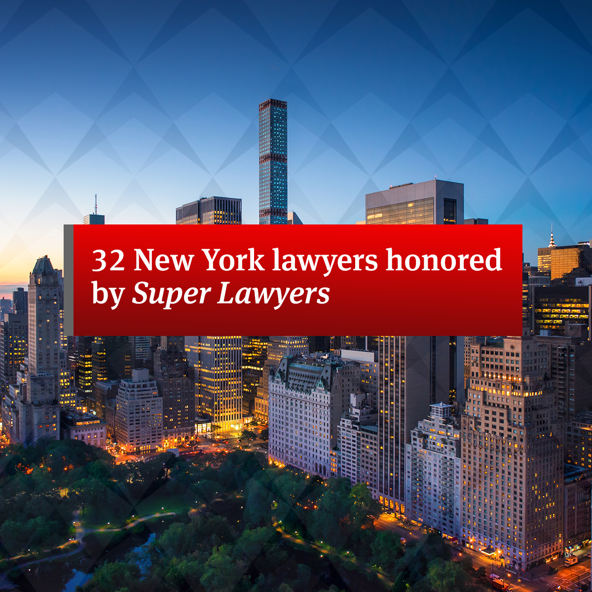 32 New York lawyers honored by Super Lawyers Global law firm Norton