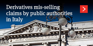 Derivatives mis-selling claims by public authorities in Italy