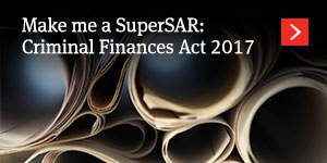  Make me a SuperSAR: Criminal Finances Act 2017 