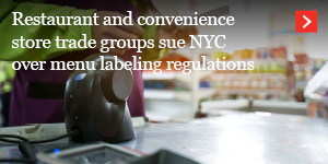  Restaurant and convenience store trade groups sue NYC over menu labeling regulations 