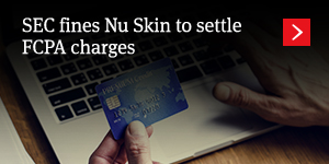  SEC fines Nu Skin to settle FCPA charges 