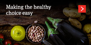  Making the healthy choice easy 