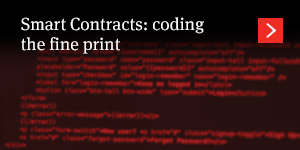  Smart Contracts: coding the fine print 