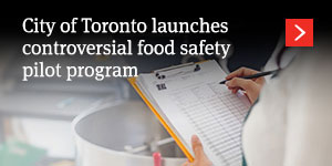  City of Toronto launches controversial food safety pilot program 