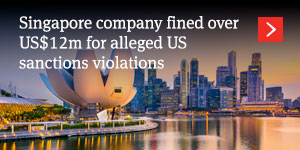 Singapore company fined over US$12m for alleged US sanctions violations