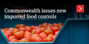 Commonwealth issues new imported food controls