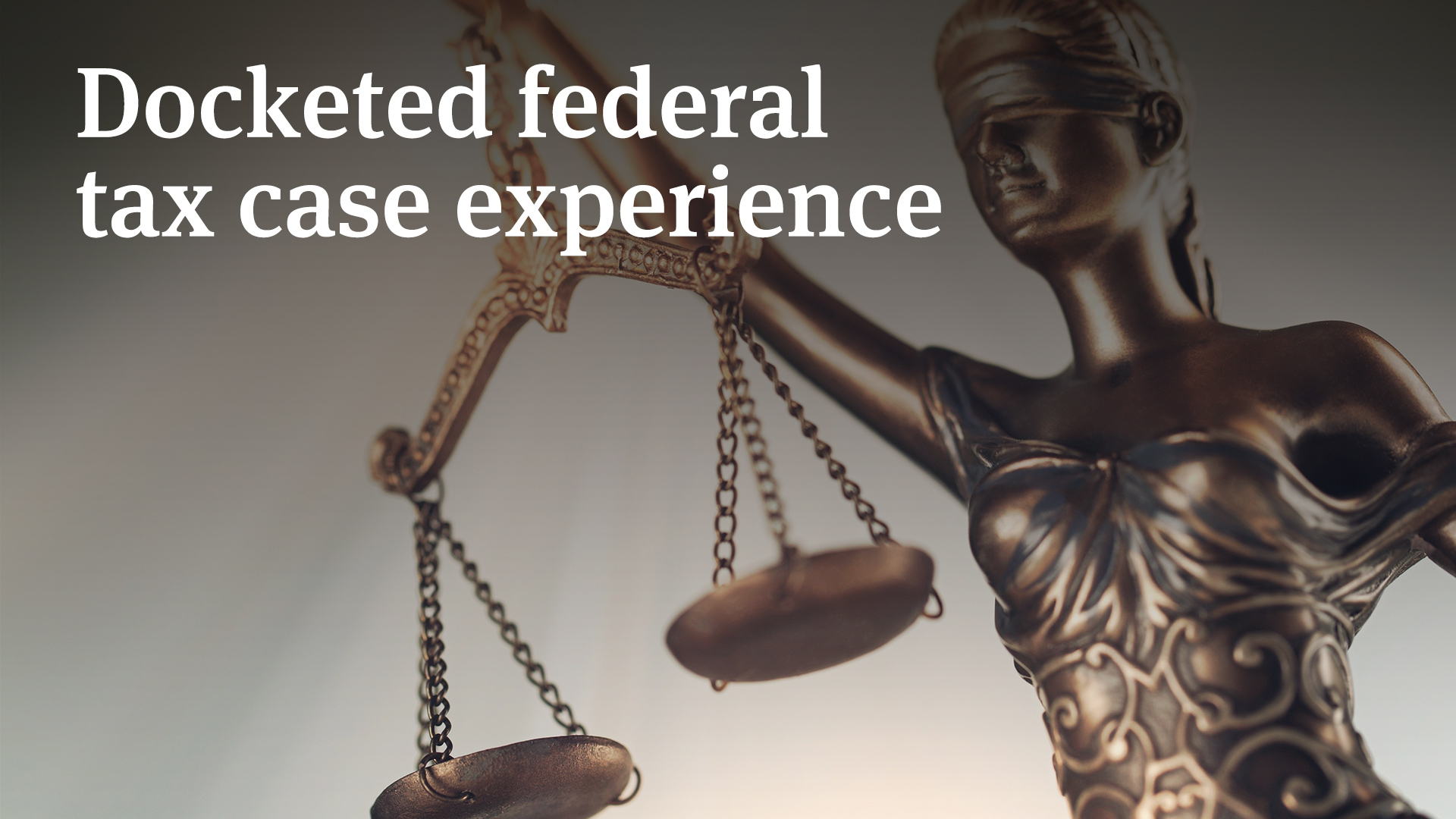 Docketed federal tax case experience