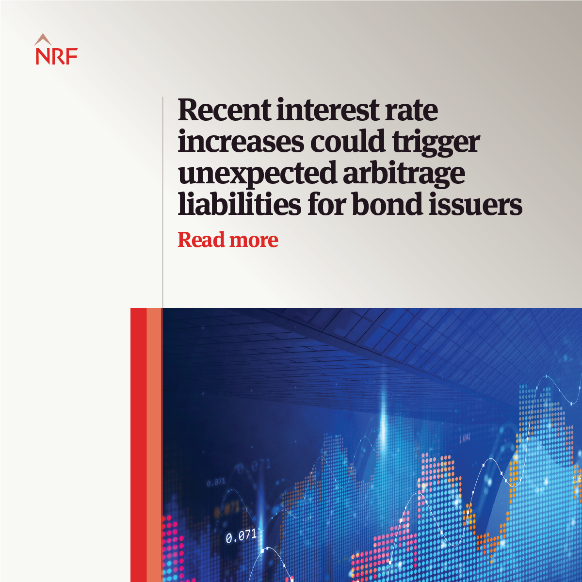 Uncovering Hidden Dangers: How Interest Rate Hikes May Expose Bond Issuers to Surprising Arbitrage Liabilities Uncovering Hidden Dangers: How Interest Rate Hikes May Expose Bond Issuers to Surprising Arbitrage Liabilities